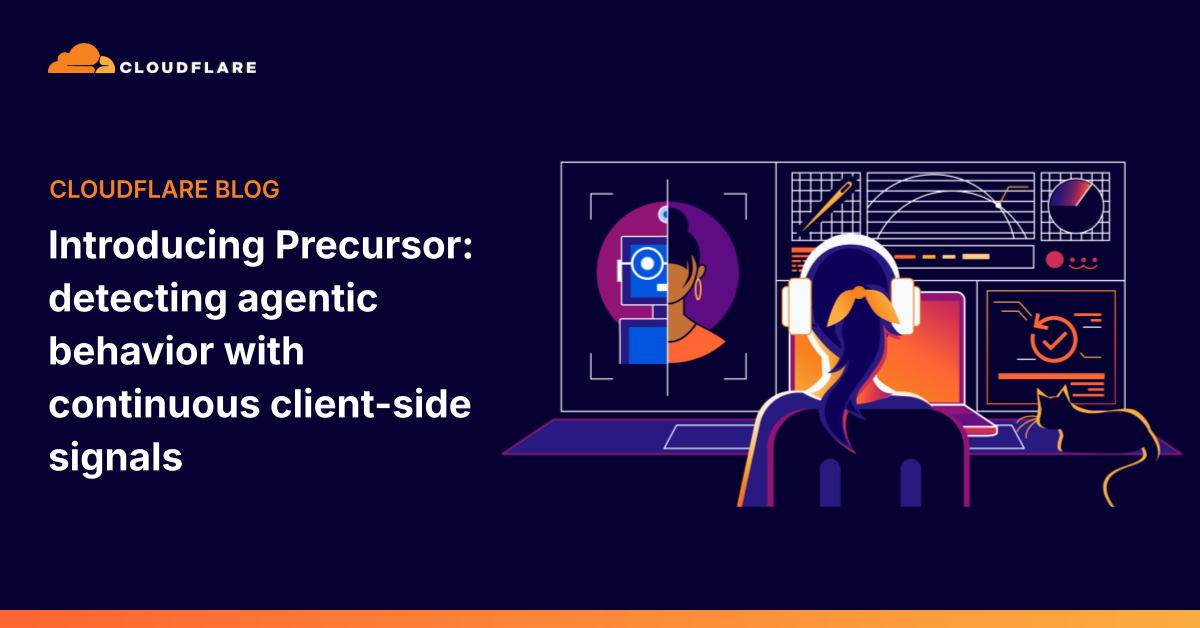 Cloudflare 推 Precursor|不再守關卡改監控全會話,逼 AI Agent 從單題作弊變全程模擬人類
